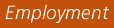 Employment Opportunities